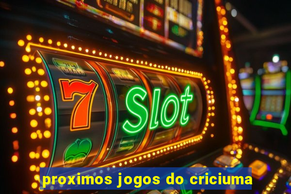 proximos jogos do criciuma